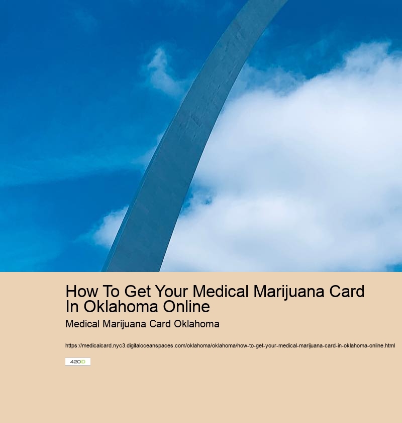 How To Get Your Medical Marijuana Card In Oklahoma Online