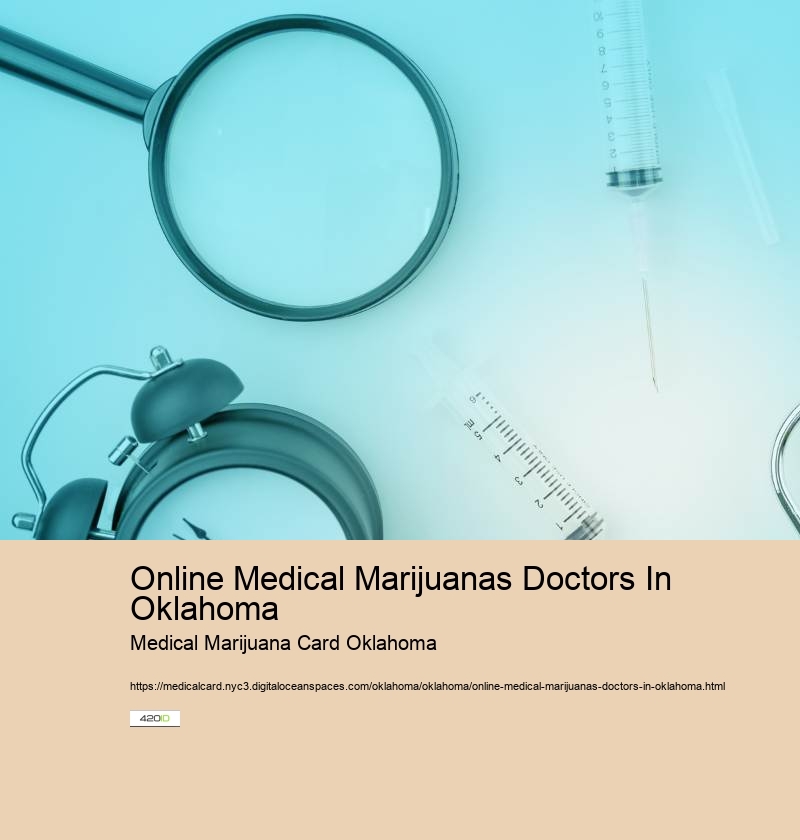 Online Medical Marijuanas Doctors In Oklahoma